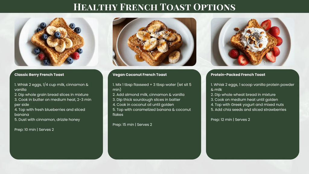 Three types of healthy French toast with ingredients and preparation times displayed.
